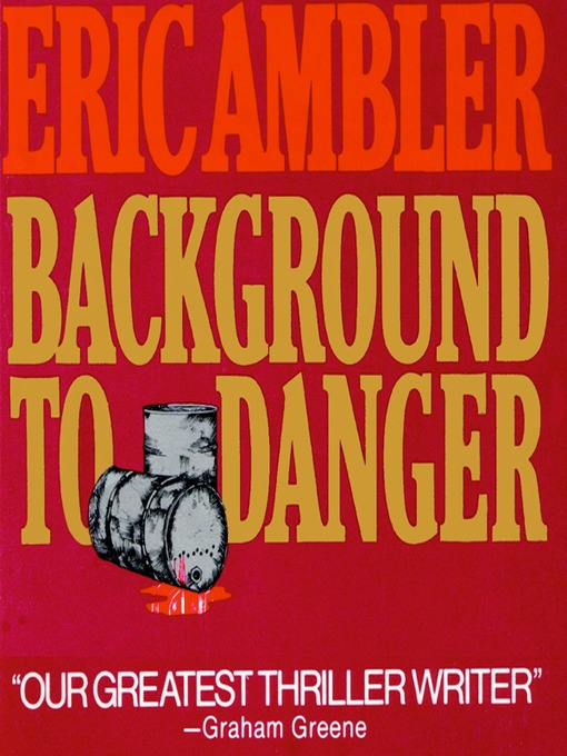 Title details for Background to Danger by Eric Ambler - Available
